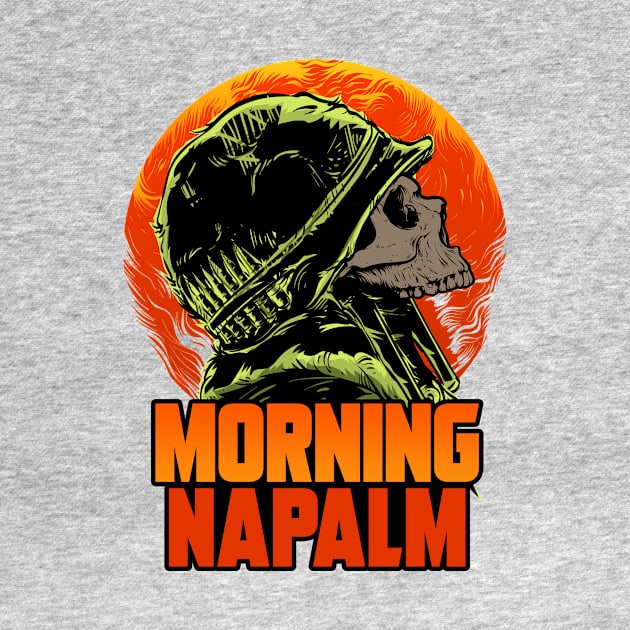 MORNING NAPALM by theanomalius_merch